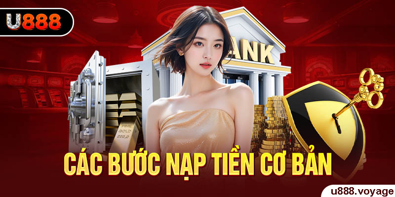 Các bước nạp tiền cơ bản